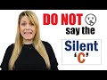 Do Not Pronounce the Silent Letter C | English Pronunciation Lesson