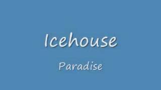 Miniatura del video "Icehouse- Paradise"
