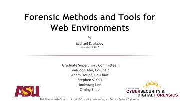 Dissertation Defense - Mike Mabey "Forensic Methods and Tools for Web Environments"