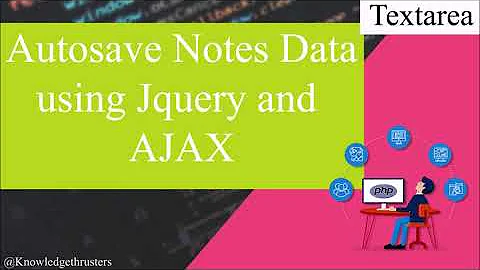 Autosave Notes (textarea) data using JQuery and Ajax | Display Autosave text | PHP | Part -2