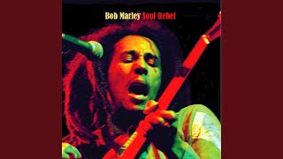 Video thumbnail of "Bob Marley - Soul Rebel"