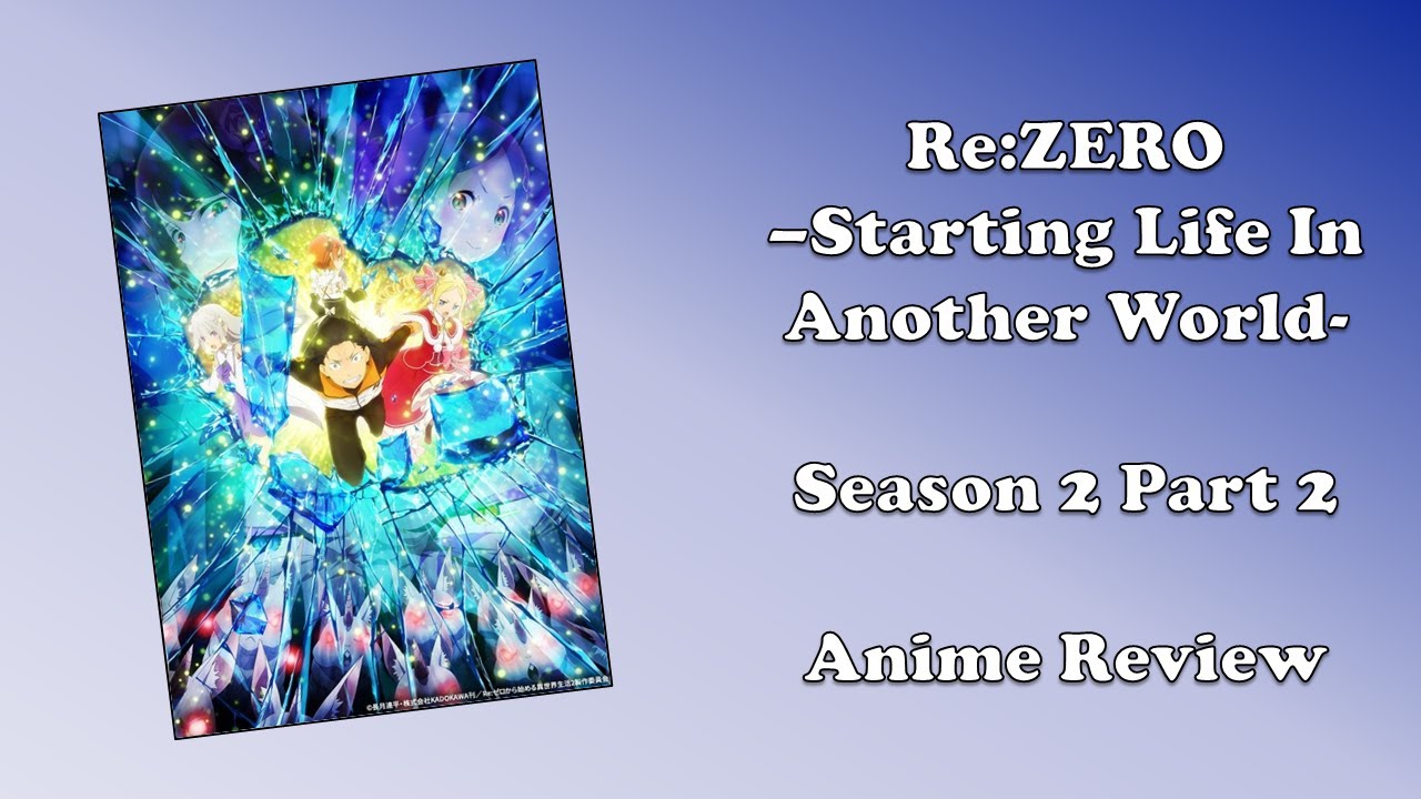 Re:ZERO -Starting Life In Another World- - Season 2 Part 2 (Anime