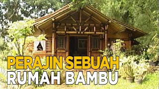 Perajin rumah bambu yang unik | JELANG SIANG