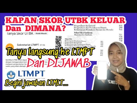 KAPAN SKOR UTBK 2022 KELUAR | TANYA LANGSUNG KE LMTPT LEWAT EMAIL,TERNYATA ADA JADWALNYA...