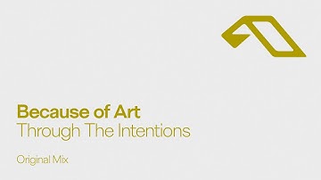 Because of Art - Through The Intentions