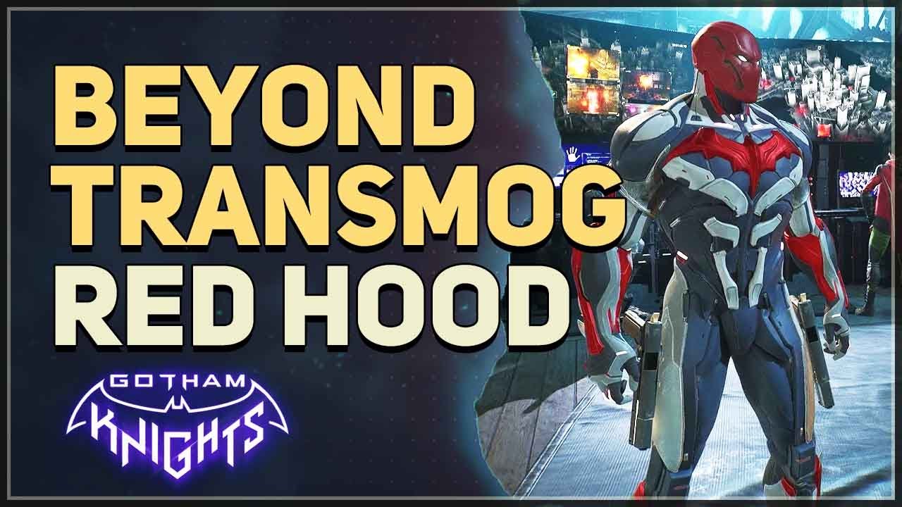 Red Hood Beyond Transmog Gotham Knights - YouTube