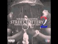 Young Scooter - What Happen To Me (Street Lottery 2)