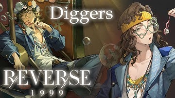 Diggers Voice Lines and Gameplay | Reverse: 1999 Character Showcase