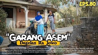 GARANG ASEM || Dagelan Ra Jowo Eps. 80 || Film Pendek Komedi