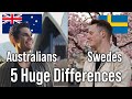 The 5 Biggest Differences Between Australians & Swedes