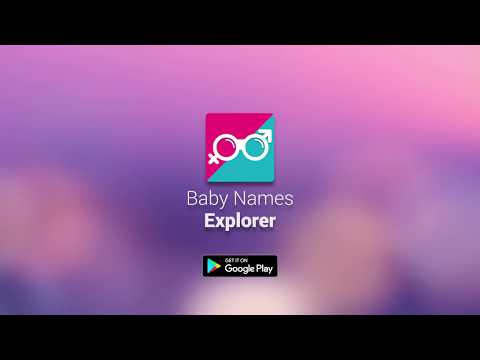 Baby Names Explorer Meanings Pronunciation Apps On Google Play Baby Names Explorer Meanings Pronunciation Apps On Google Play