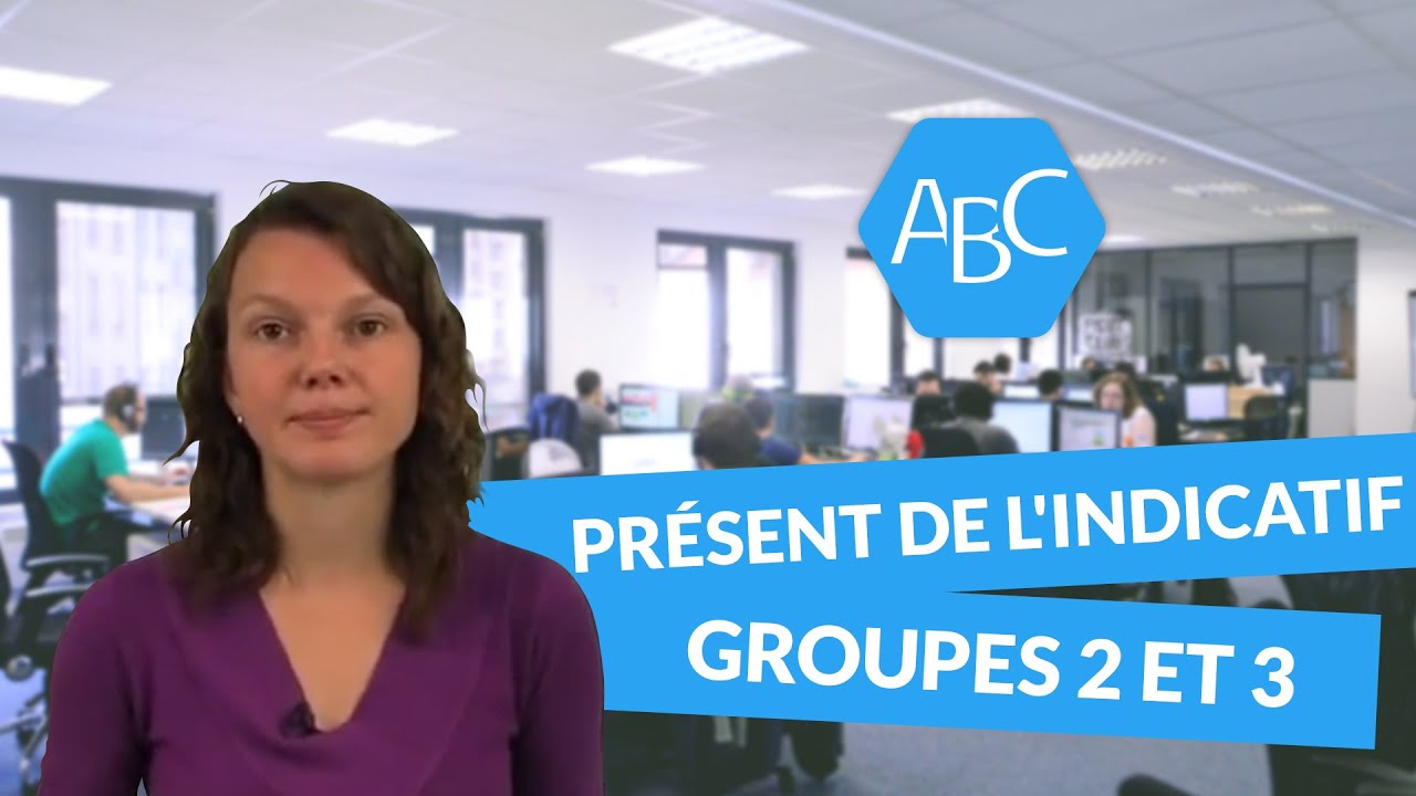 Cours de français [6ème] le présent de l'indicatif groupes 2 et 3