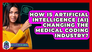How Is Artificial Intelligence (AI) Changing the Medical Coding Industry? - Next LVL Programming