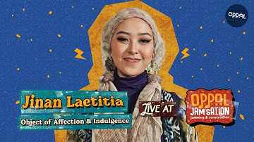 Jinan Laetitia - Objects of Affection & Indulgence live at Oppal #JamSation