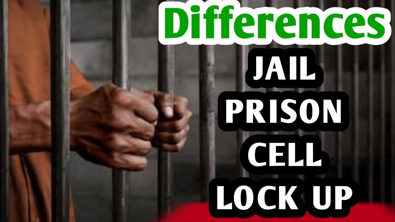 Prison VS Jail Cell VS Lock Up Differences Criminology Law prison-vs-jail-cell-vs-lock-up-differences-criminology-law