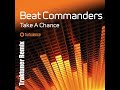 Beat Commanders - Take A Chance (Traktuner feat. Jorg Schmid Remix Edit)