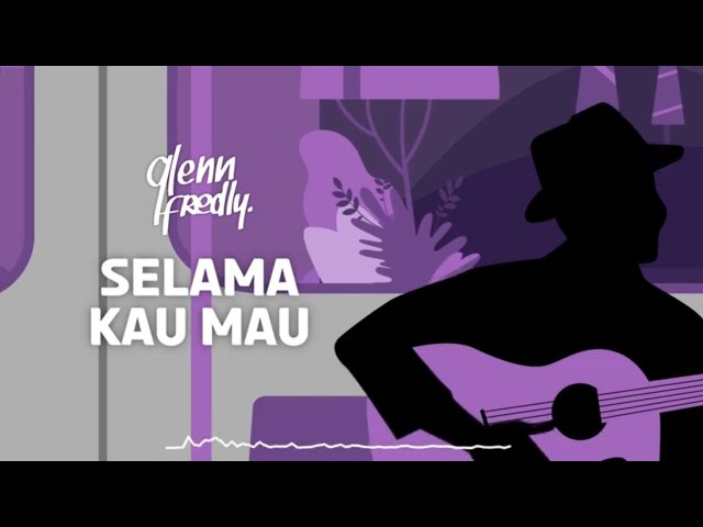 Glenn Fredly - Selama Kau Mau