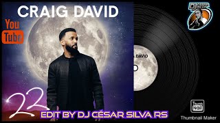 CRAIG DAVID WHAT MORE COULD I FOR FEAT WRETCH 32 EDIT BY DJ CESAR SILVA RS 97 BPM 2022