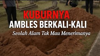 Tanah Makamnya Longsor Sendiri – Seakan Menolak Jasadnya! Tanda Azab atau Peringatan?