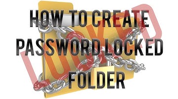 Create Password Locked Folder In Windows 10   Keep Files Safe!