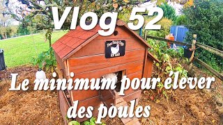 Le Minimum Pour lever Des Poules vlog 52