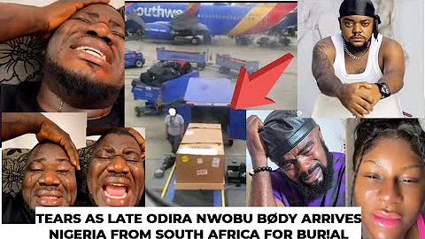 Emotional video of Odira Nwobu bødy arriving Nigeria (destiny Etiko, untouchable & chief imo weeps)
