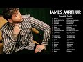 Jamesarthur greatest hits full album  best songs of jamesarthur playlist 2021