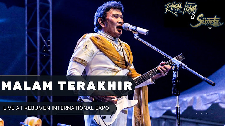 RHOMA IRAMA & SONETA GROUP - MALAM TERAKHIR (LIVE AT KEBUMEN INTERNATIONAL EXPO)