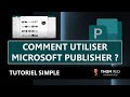 Comment utiliser PUBLISHER ? (Texte, annonces, images, formes...)