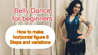 Belly dance lesson for beginners 3 - How to make hip figure 8 &amp; variations