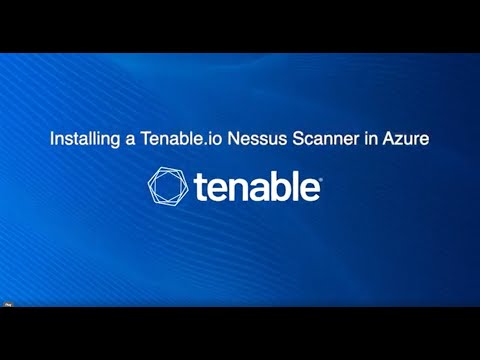 Installing a Tenable.io Nessus Scanner in Azure