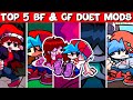 Top 5 BF &amp; GF Duet Mods - Friday Night Funkin’ Boyfriend VS Girlfriend Battles