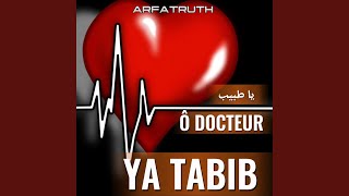 YA TABIB (Ô DOCTEUR)