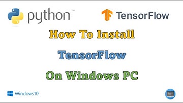 TensorFlow Installation | Guide to Install TensorFlow on Windows | Python | Machine Learning