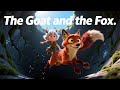 Learn English | The goat and the fox story with subtitles 