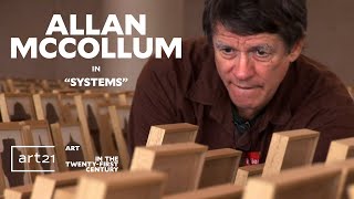 Allan McCollum dalam 'Systems' - Musim 5 - 'Seni di Abad Kedua Puluh Satu' | Pasal 21