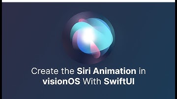 Create the Siri Animation in visionOS With SwiftUI