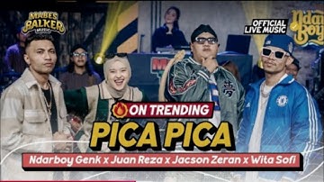 PICA PICA - NDARBOY GENK x JUAN REZA x JACSON ZERAN x WITA SOFI (Official Live Music)