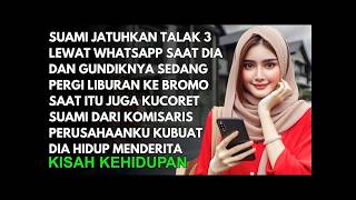 SUAMI JATUHKAN TALAK 3 LEWAT PESAN WHATSAPP - LANGSUNG KUCORET DIA DARI PERUSAHAANKU.
