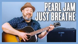 Video thumbnail of "Just Breathe Pearl Jam Guitar Lesson + Tutorial"