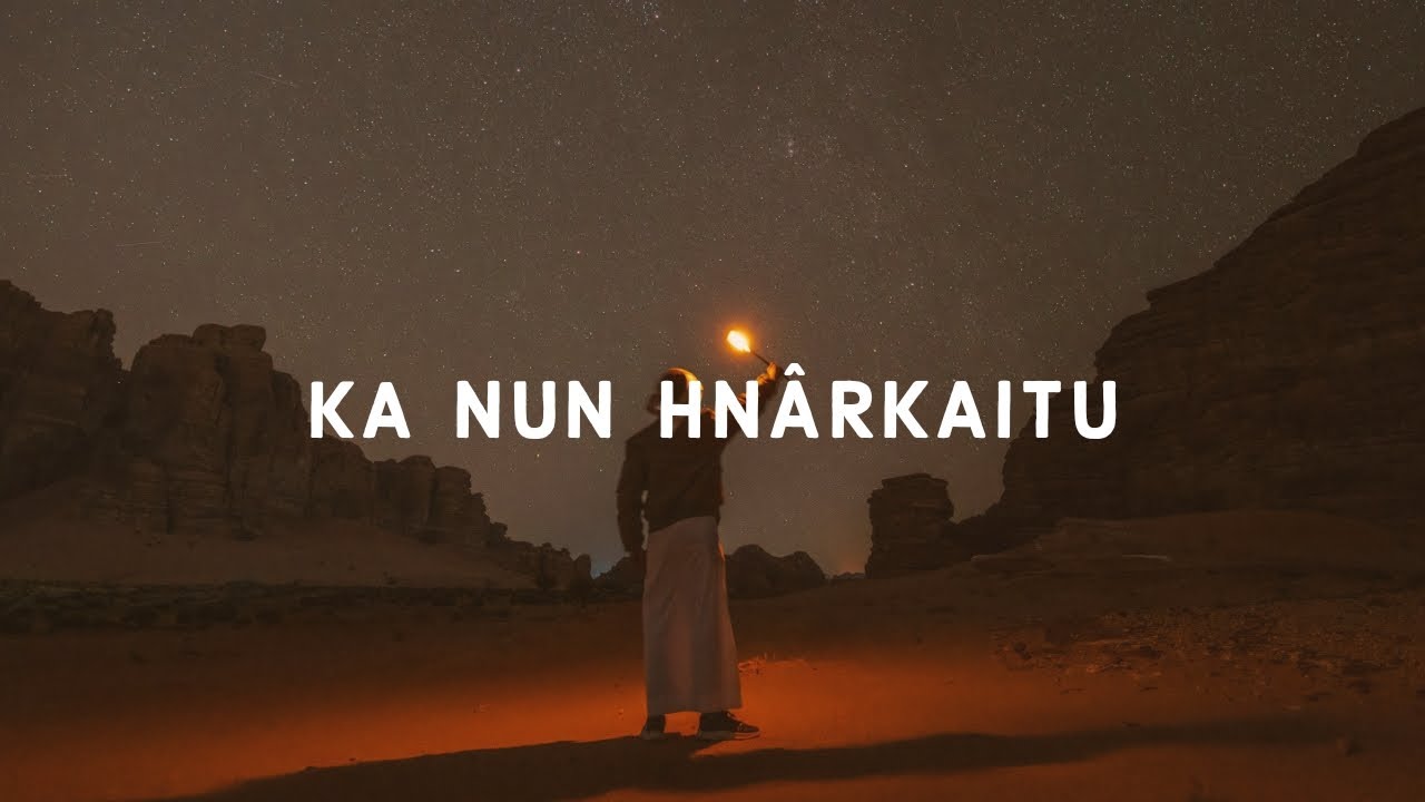 C Luri   Ka Nun Hnarkaitu Lyrics