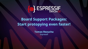 EDC22 Day 2 Talk 3: Board Support Packages Start protopying even faster
