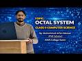 Lec-2.1.2:Octal System | Class 9 Computer Science | Base 8 Number System Explained