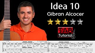 Idea 10 by Gibran Alcocer | Classical Guitar Tutorial + Sheet & Tab
