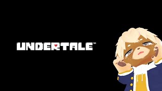#4【Undertale / アンダーテイル】奇跡的にネタバレ踏んでないわんこアンテ