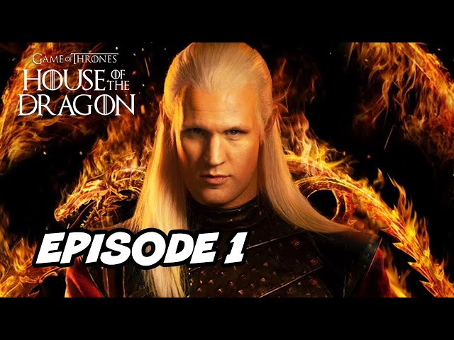 House Of The Dragon Episode 1 FULL Breakdown and Game Of Thrones Easter  Eggs 