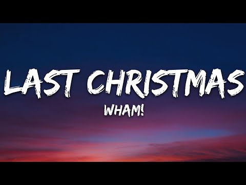 Bài Hát Last Christmas - Wham! - Last Christmas (Lyrics)