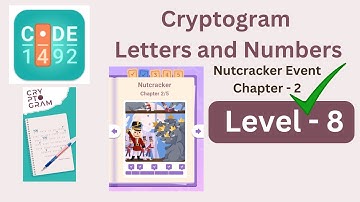 Cryptogram Nutcracker Event Chapter 2 Level 8 | Cryptogram Nutcracker Event Chapter 2 Answers