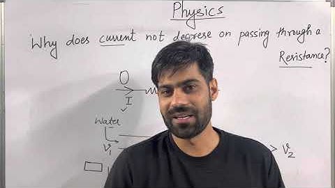 Why does current I not decrease on passing through a resistance R || Ombir Jindher
