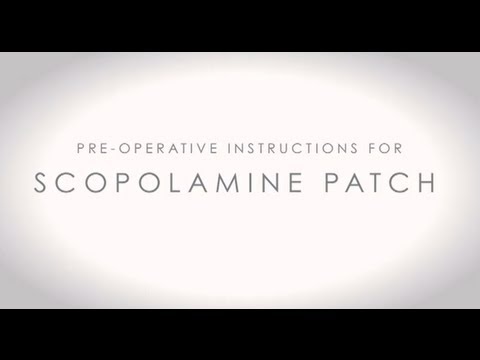 Pre-Operative Scopolamine Patch Instructions